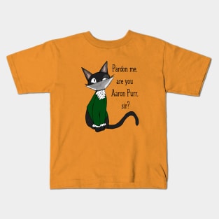 Are you Mr Purr, Sir? Kids T-Shirt